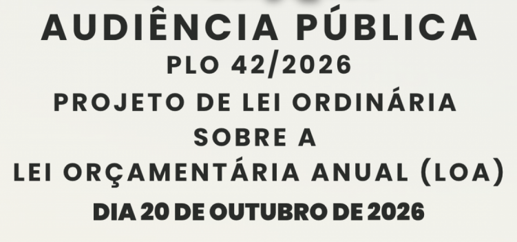 Câmara realiza, na próxima terça (20), audiência pública sobre a LOA 2027
